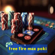 free fire max poki